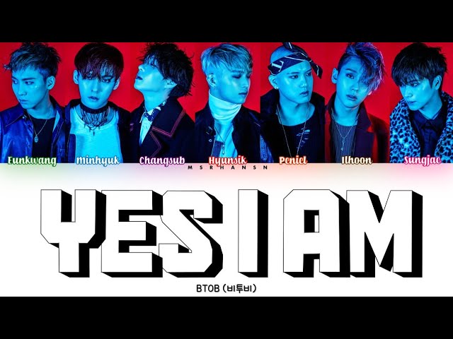 BTOB (비투비) - Yes I Am [Han|Rom|Eng] Color Coded Lyrics class=