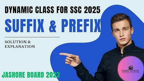 Suffix Prefix For SSC 2025 || Jashore Board 2023 || Radio School || Pavel Sir
