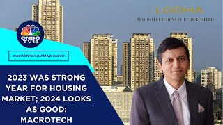 Indian Real Estate Is In The Fourth Year Of A 15- Year Cycle: Lodha Group | CNBC TV18