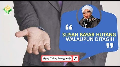 Susah Bayar Hutang Walaupun Ditagih | Buya Yahya Menjawab