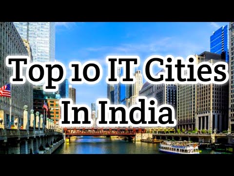Top 10 IT cities in all our India // IT capital in India | best cities in India // It hub of India