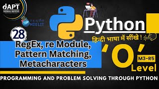 Python Regular Expressions | re Module | Pattern Matching | Metacharacters | O Level M3-R5