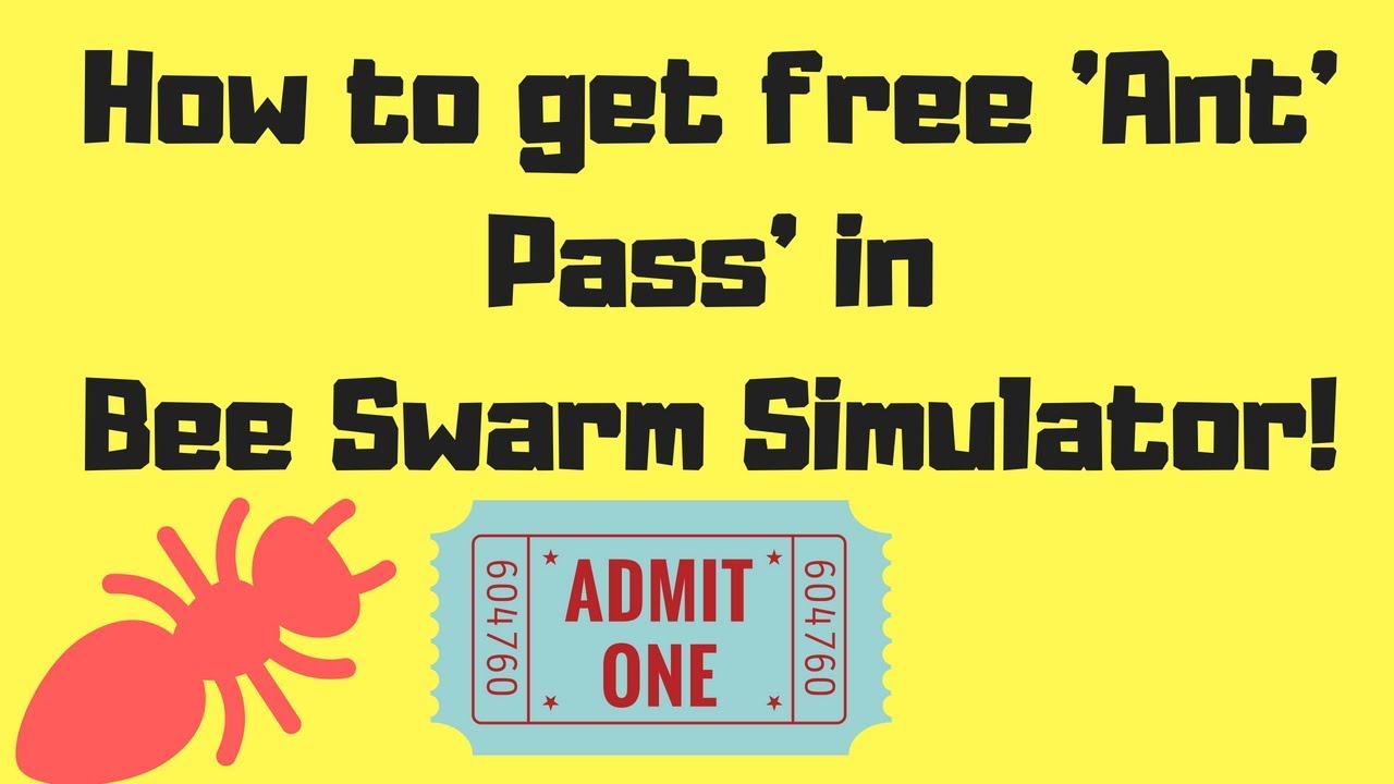 how-to-get-free-ant-pass-in-bee-swarm-simulator-youtube