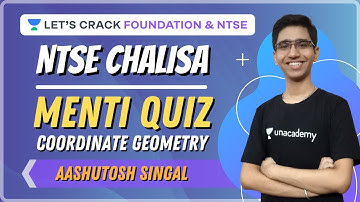 Menti Quiz (Must Attend) | Coordinate Geometry | Maths | NTSE Chalisa | Aashutosh Singal