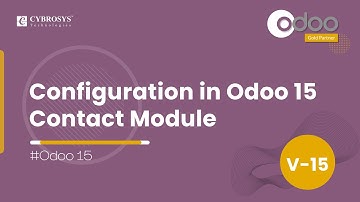 Configuration Aspects of Odoo 15 Contact Module | Odoo 15 Enterprise Edition | Odoo 15 Contact