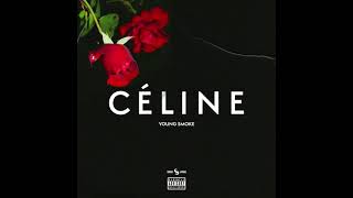 Young Smoke - CÉLINE (Official Audio)