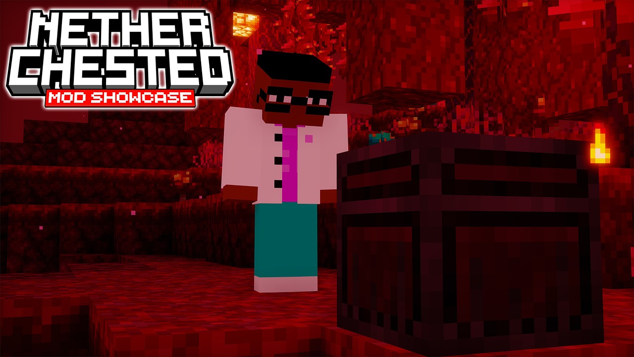 Minecraft: Nether Chested Mod | Minecraft Mod Showcase