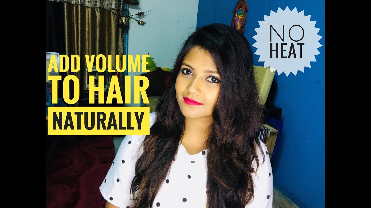 Add Volume To Hair Naturally NO HEAT !! YouTube