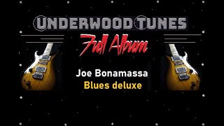 Joe Bonamassa ~ Blues deluxe ~ 2003 ~ Full Album