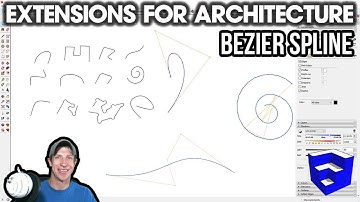 SketchUp Extensions FOR ARCHITECTURE - Advanced Curves in SketchUp with Bezier Spline!