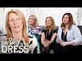 Entourage Don't Like Any Of The Dresses That Older Bride Wears | Say Yes To The Dress UK