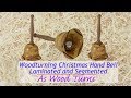 Woodturning Christmas Hand Bell - Laminated and Segmented Woodturning Christmas Hand Bell - Laminated and Segmented