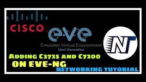 EVE-NG : How to add cisco c3725 and c7200 images on EVE-NG | Lab Setup