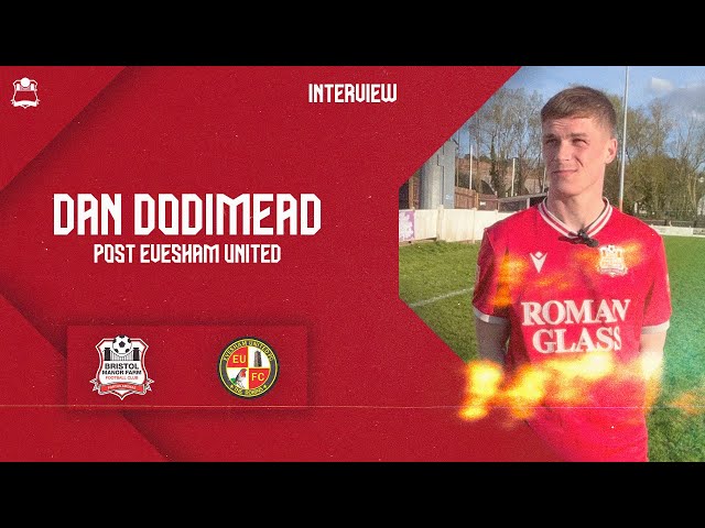 💬 POST MATCH INTERVIEW: Daniel Dodimead after Evesham United victory