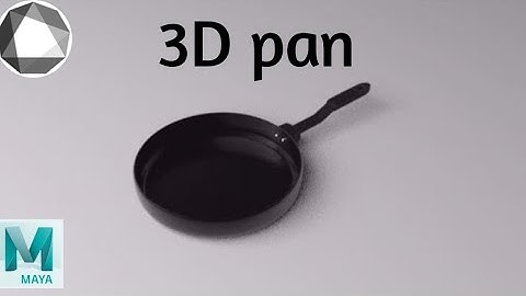 Modeling a 3D pan in Autodesk Maya for beginners