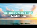 Guided meditation for pain relief and healing feel better in 10 minutes