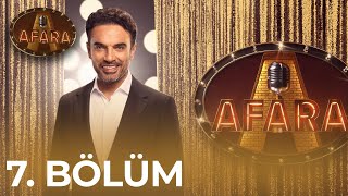 Afara - 7. Bölüm (Konuklar: Muazzez Ersoy & Kadir Doğulu & Burcu Kıratlı)