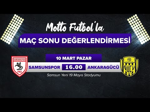 Samsunspor - Ankaragücü Maç Sonu Değerlendirmesi