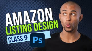 How to Amazon Product Feature Image Design in Photoshop |  Tutorial for Listing Graphics|Class 9