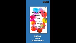 Book Summary #Shorts of The Art of Gathering How We Meet and Why It Matters by Priya Parker