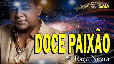 Thumbnail of DOCE PAIXÃO = RAÇA NEGRA - KARAOKÊ