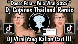 Download Lagu DJ POTA POTA || DJ COPINES SLOW VIRAL TIKTOK 2025 🔥 MP3 Download Lagu DJ POTA POTA || DJ COPINES SLOW VIRAL TIKTOK 2025 🔥 MP3
