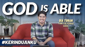 #KERINDUANKU Eps 36 "GOD is Able" | Gideon Simanjuntak