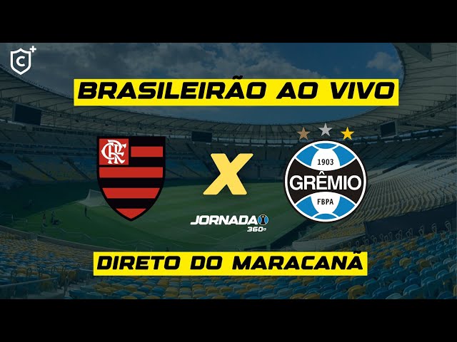 FLAMENGO X GRÊMIO TRANSMISSÃO AO VIVO DIRETO DO MARACANÃ