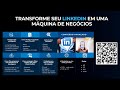 Como Transformar seu LinkedIn em uma Máquina de Negócios