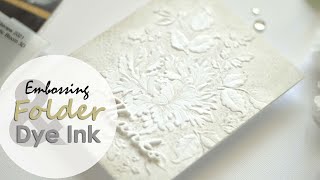 EASY 3D Embossing Folders and Dye Ink!