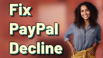 How Do I Fix a PayPal Payment Decline from Insufficient Funds?