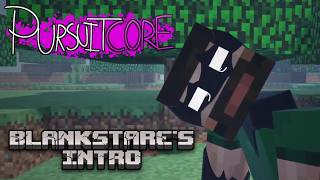 BLANKSTARE'S INTRO