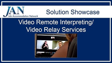 Solution Showcase: Video Remote Interpreting (VRI) and Video Relay Services (VRS)