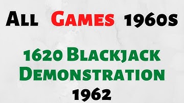 Игра (game) 1620 Blackjack Demonstration --- обзор (review) 1962 (Eng Sub)
