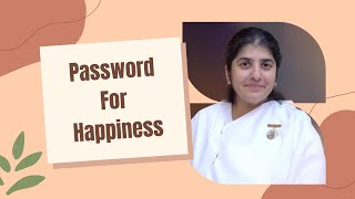 What is the 'Password For Happiness', explains BK Shivani
