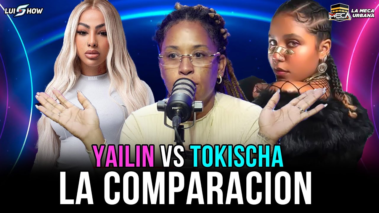 PSICÓLOGA ANALIZA: LA COMPARACIÓN DE YAILIN Y TOKISCHA - YouTube