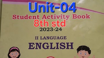 8th std English Student Activity Book Unit -04 video...