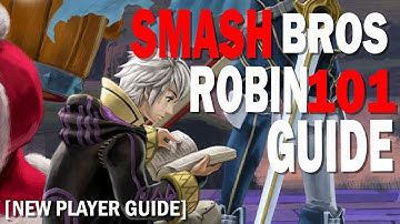 Getting Started with Robin in Super Smash Bros Ultimate [101 Guide]
