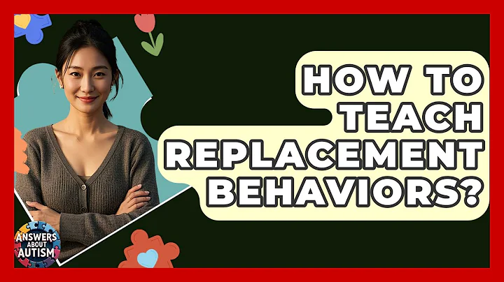 How To Teach Replacement Behaviors? - Answers About Autism