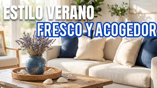 Como decorar de verano en azul y tonos neutros/Fresco y acogedor