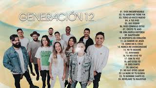 2 HORAS DE BUENA MÚSICA CRISTIANA GENERACIÓN 12 -  GENERACIÓN 12 ÉXITOS SUS MEJORES CANCIONES