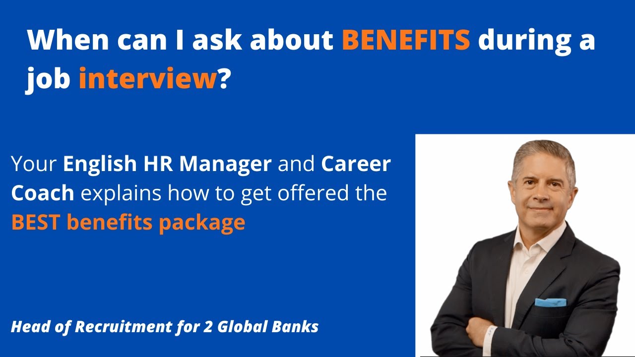 When to ask about BENEFITS in job Interviews