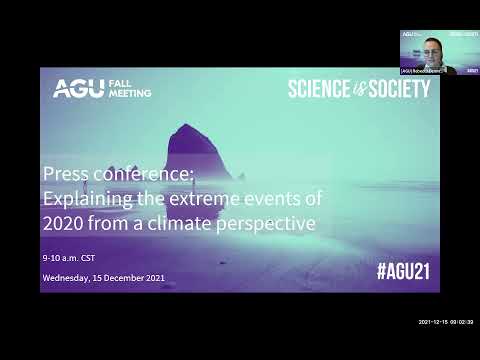 #AGU21 Press conference: Explaining the extreme events of 2020 from a climate perspective