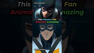 This Dispatch Fan Animation Is Amazing... #dispatchgame #dispatch