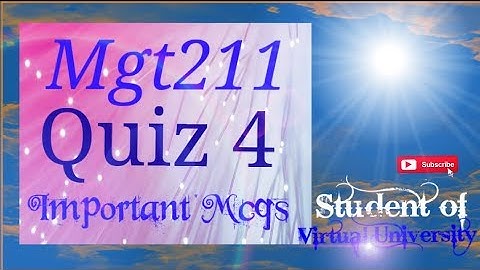 Mgt211 Quiz 4 Solution 2019 - Important mcqs