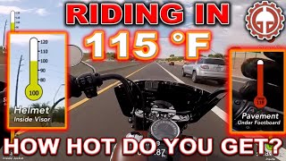 Wearing temp sensors riding in 115 °F. How hot do you get on a Motorcycle