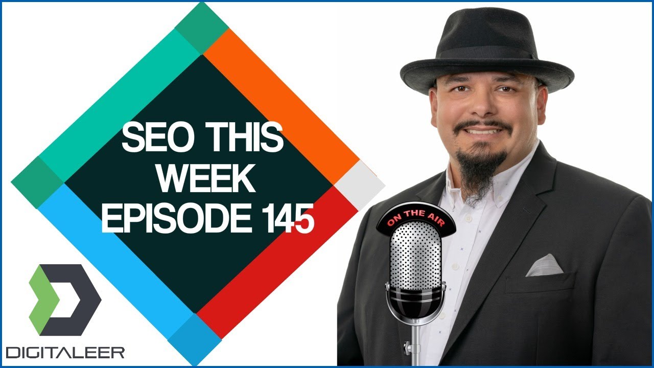 SEO This Week Episode 145 - Link Building, Experts, and Neg SEO