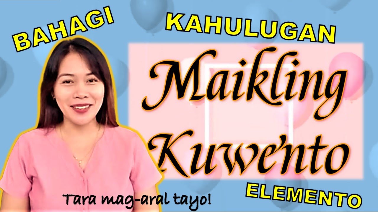 Maikling Kwentong Makabanghay Kahulugan Sakahulugan