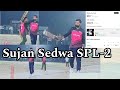sujan sedwa SPL-2 | @tharkiawaz1 #सेड़वा_vs_MKT