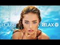 House Relax 2020 (New & Best Deep House Music | Chill Out Mix #43)